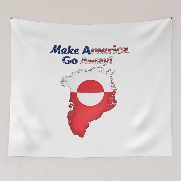 Item preview, Make America Go Away! Greenland Is Not For Sale Political Protest  designed and sold by Star3NowForMe.