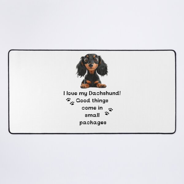 Item preview, Dachshund Puppy Owner Gift: I love my Dachshund! Good things come in small packages designed and sold by MFOriginals.