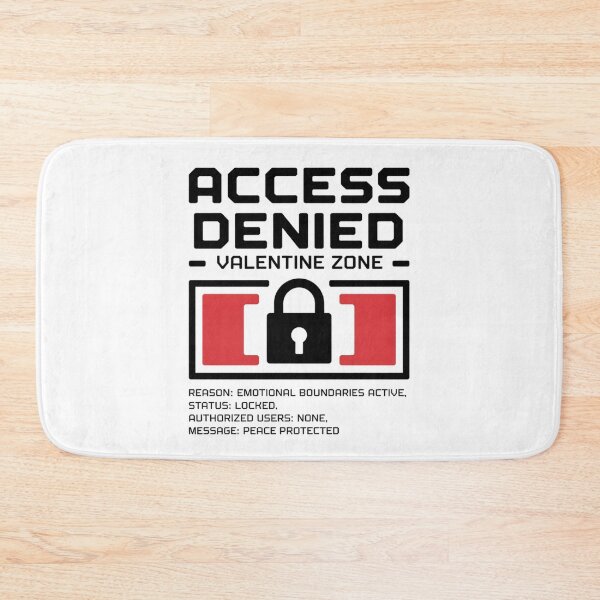 Item preview, Access Denied Valentine Shirt – Anti Valentine Emotional Boundaries Humor designed and sold by MORIANZPOD.