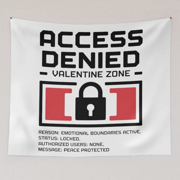 Item preview, Access Denied Valentine Shirt – Anti Valentine Emotional Boundaries Humor designed and sold by MORIANZPOD.