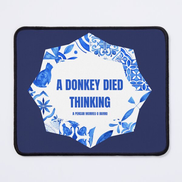 Item preview, A Donkey Died Thinking - Funny Portuguese Proverbs designed and sold by BrainyLingo.