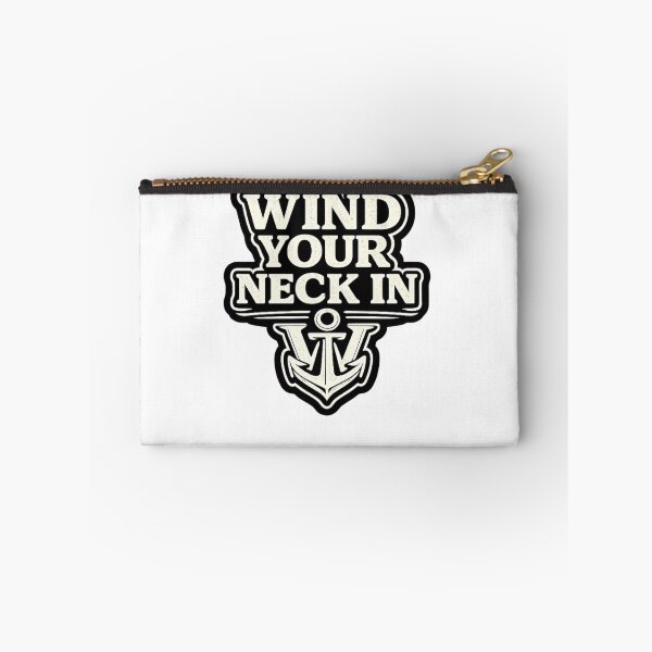 Item preview, Wind Your Neck In British Humour Design designed and sold by WindYourNeckIn.
