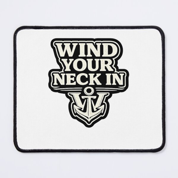 Item preview, Wind Your Neck In British Humour Design designed and sold by WindYourNeckIn.