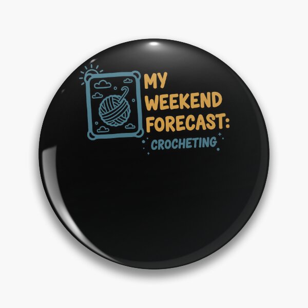Item preview, My Weekend Forecast Crocheting Funny Crochet Lover designed and sold by LuminOrb.