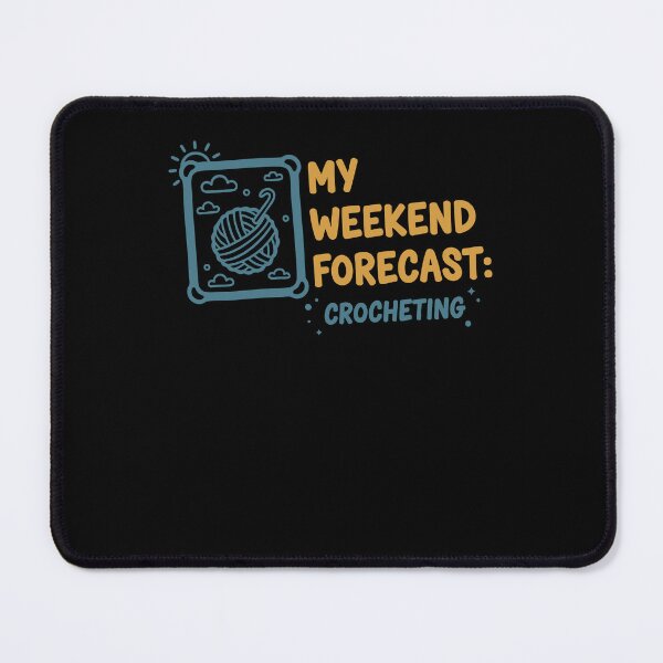 Item preview, My Weekend Forecast Crocheting Funny Crochet Lover designed and sold by LuminOrb.