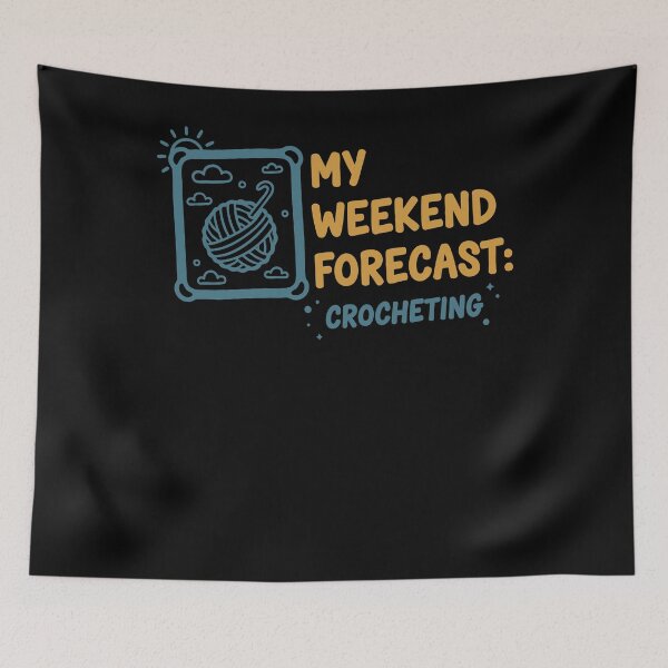 Item preview, My Weekend Forecast Crocheting Funny Crochet Lover designed and sold by LuminOrb.