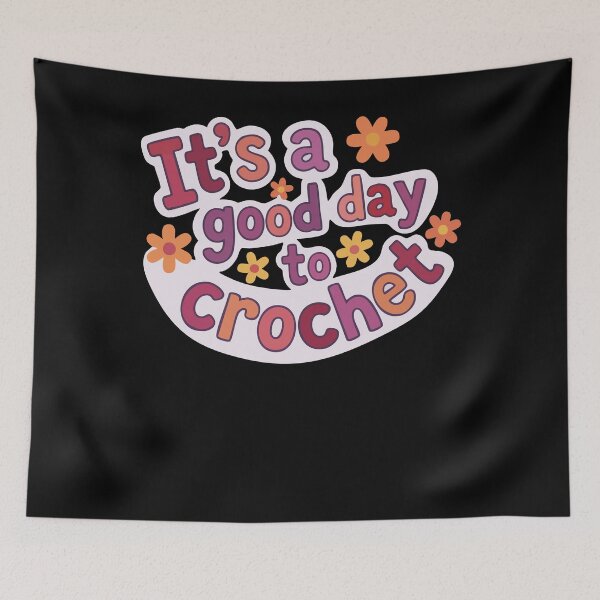 Item preview, Its A Good Day To Crochet Funny Crochet Lover designed and sold by LuminOrb.
