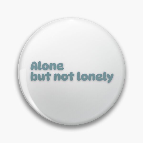 Item preview, Alone But Not Lonely Quiet Life Sticker designed and sold by PS-ARTSHOP.
