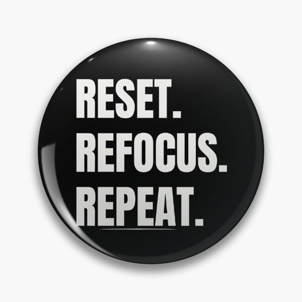 Item preview, RESET. REFOCUS. REPEAT. – Minimalist Motivation Mindset Quote designed and sold by rebuZZ-Apparels-The Minimalistic Buzz.
