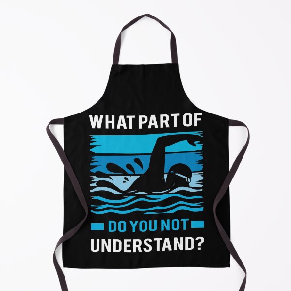 Item preview, What Part of Swimming Do You Not Understand designed and sold by mybegoniatee.