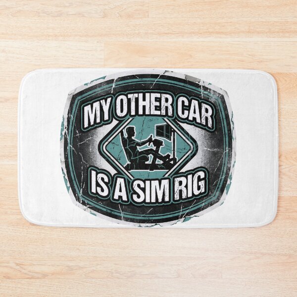 Item preview, My Other Car Is A Sim Rig Funny Sim Racing Gamer designed and sold by Fenay Designs.