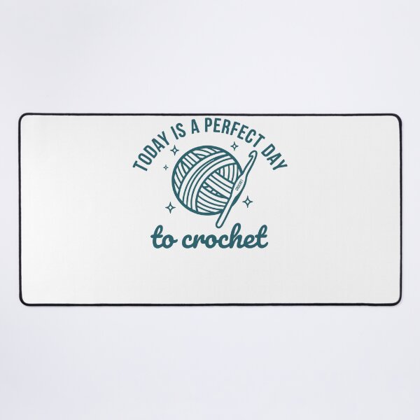 Item preview, Today Is A Perfect Day To Crochet Funny designed and sold by LuminOrb.