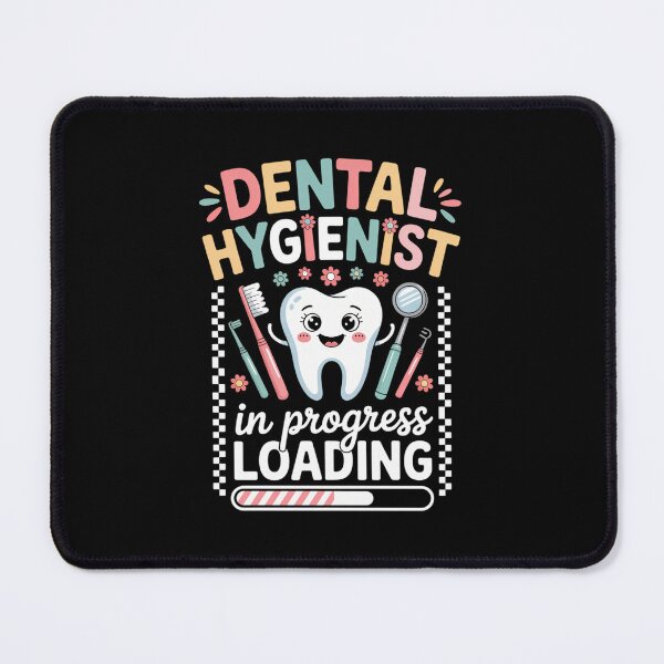 Item preview, Dental Hygienist In Progress Loading Dental Student designed and sold by comptorasunfia.