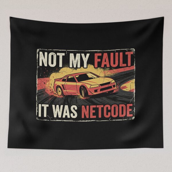 Item preview, Not My Fault It Was Netcode Funny Sim Racing Gamer designed and sold by Fenay Designs.