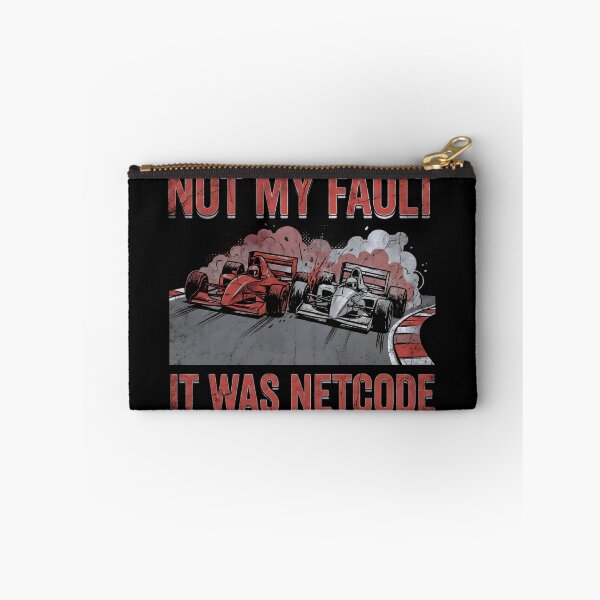 Item preview, Not My Fault It Was Netcode Funny Sim Racing Crash designed and sold by Fenay Designs.