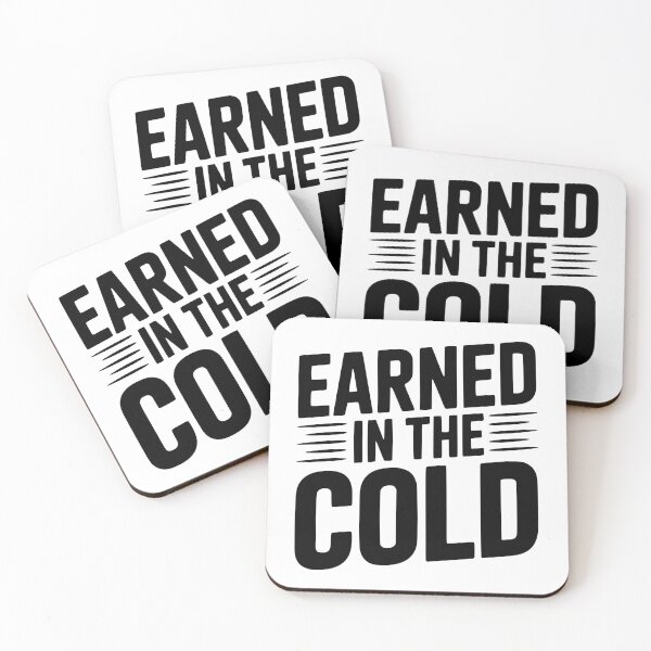 Item preview, Earned in the Cold designed and sold by Frank Ring.