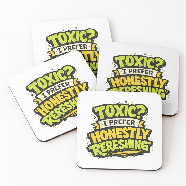 Item preview, Toxic? I Prefer 'Honestly Refreshing designed and sold by Nikki Krishna.