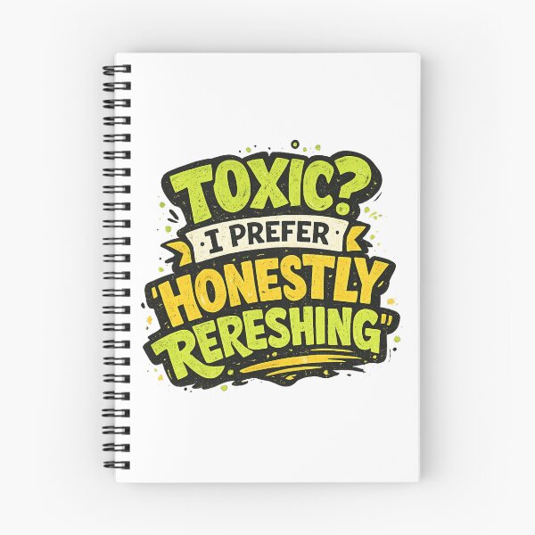 Item preview, Toxic? I Prefer 'Honestly Refreshing designed and sold by Nikki Krishna.