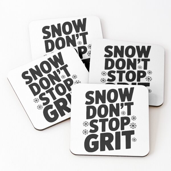 Item preview, Snow Don’t Stop Grit designed and sold by Frank Ring.