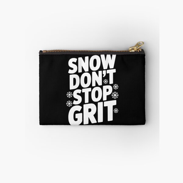 Item preview, Snow Don’t Stop Grit designed and sold by Frank Ring.