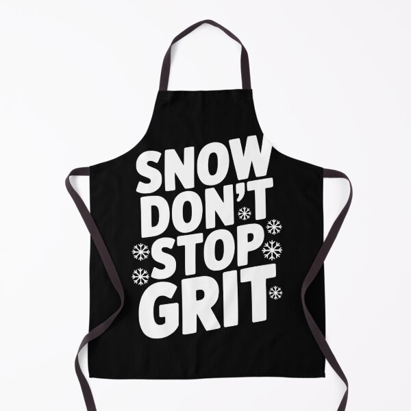 Item preview, Snow Don’t Stop Grit designed and sold by Frank Ring.