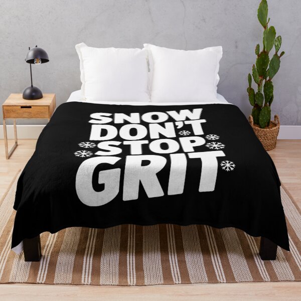 Item preview, Snow Don’t Stop Grit designed and sold by Frank Ring.