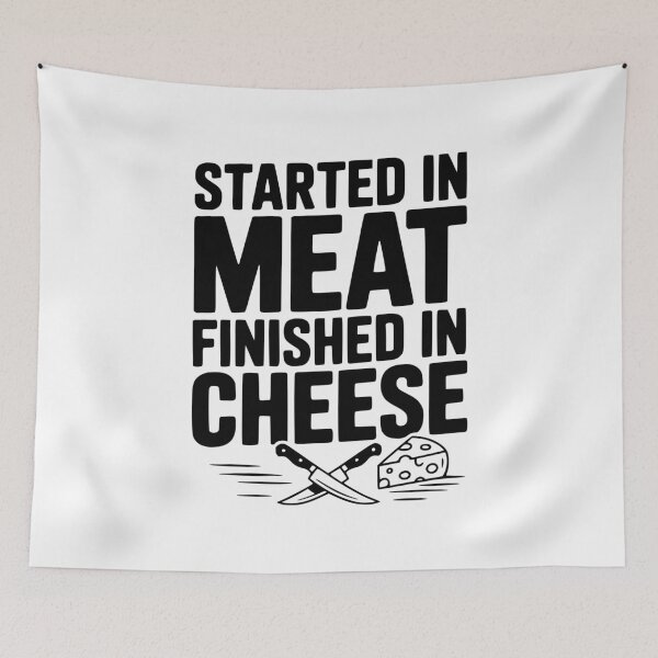 Item preview, Started in Meat Finished in Cheese designed and sold by Frank Ring.