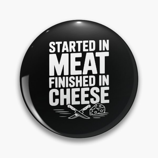 Item preview, Started in Meat Finished in Cheese designed and sold by Frank Ring.