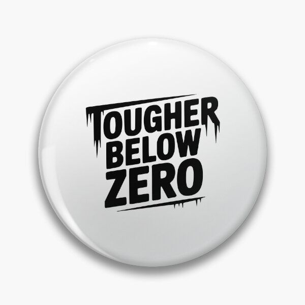 Item preview, Tougher Below Zero designed and sold by Frank Ring.