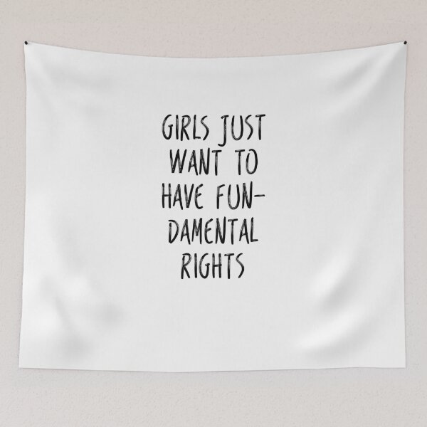 Item preview, Girls Just Want To Have Fun-damental Rights V6 designed and sold by TeeTimeGuys.