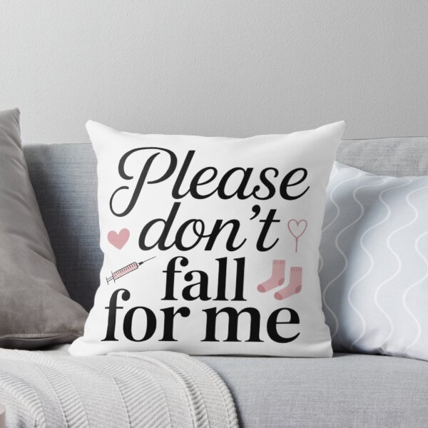 Item preview, Please Don’t Fall for Me Nurse Medical Humor Design designed and sold by PROPera-design.