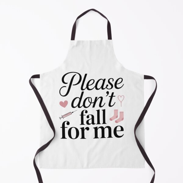 Item preview, Please Don’t Fall for Me Nurse Medical Humor Design designed and sold by PROPera-design.