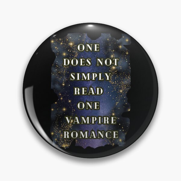 Item preview, One Does Not Simply Read One Vampire Romance Book, Book Lover Dark Fantasy designed and sold by DarkRomanceMom.