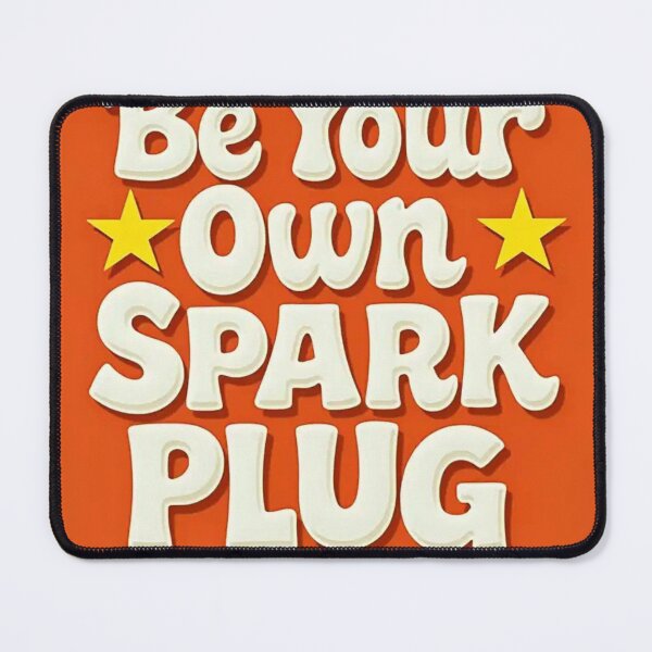 Item preview, Be Your Own Spark Plug Quote designed and sold by Attivibe-1.