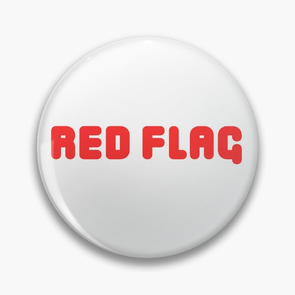 Item preview, Human Red Flag - Toxic Dating Meme Sarcastic Quote designed and sold by A&.