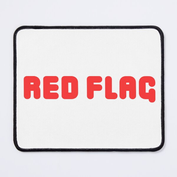Item preview, Human Red Flag - Toxic Dating Meme Sarcastic Quote designed and sold by A&.