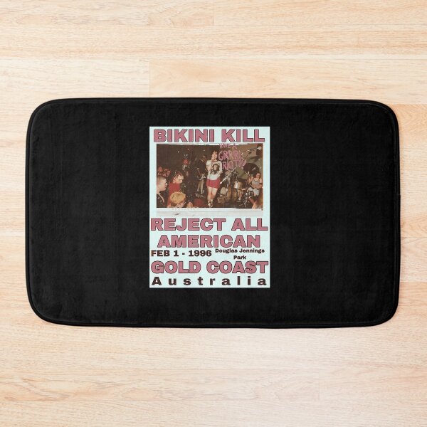 Item preview, Bikini Kill Reject All American Gold Coast Feb 1-1996 Douglas Jennings Australia designed and sold by shinequeeny.