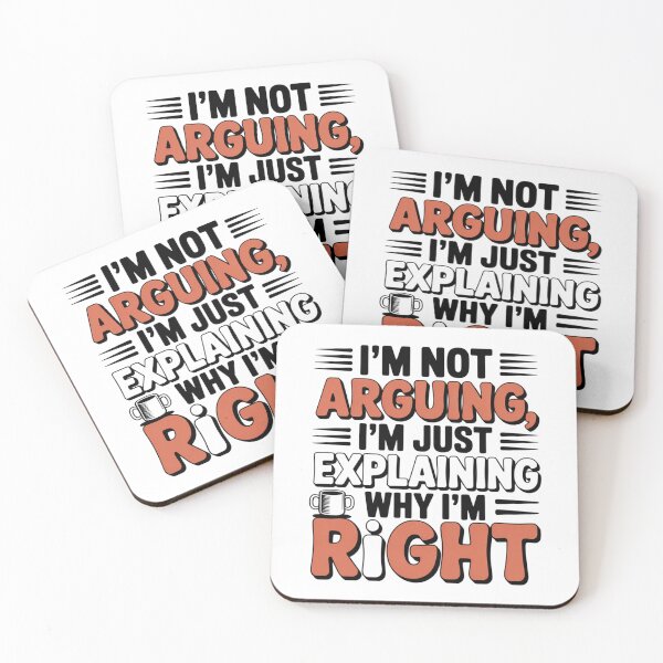 Item preview, I'm Not Arguing I'm Just Explaining Why I'm Right T-Shirt - Funny Sarcasm Tee designed and sold by Ashley critters.