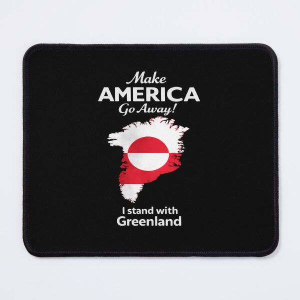 Item preview, Make America go away! Greenland Is Not For Sale Arctic Sovereignty Call designed and sold by Star3NowForMe.