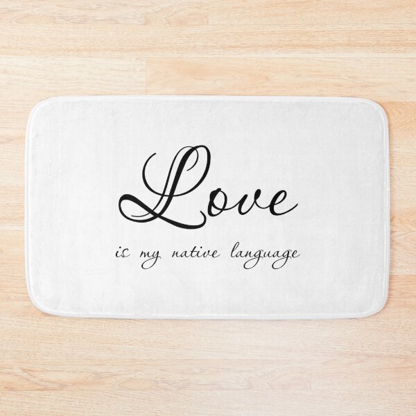 Item preview, Love is my native language, Unique designed and sold by villacreativa.