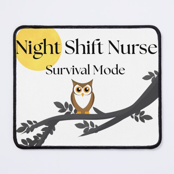 Item preview, Night Shift Nurse Survival Mode – Funny Nurse Life Quote Design designed and sold by Common Mood.