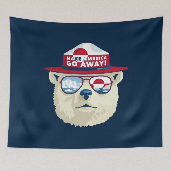 Item preview, Make America Go Away! Greenland Is Not For Sale Resist Fascism Message Bear resist designed and sold by Star3NowForMe.