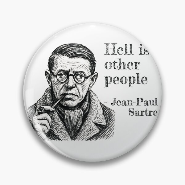 Item preview, Jean-Paul Sartre's famous quote Hell is other people! designed and sold by Beltschazar.