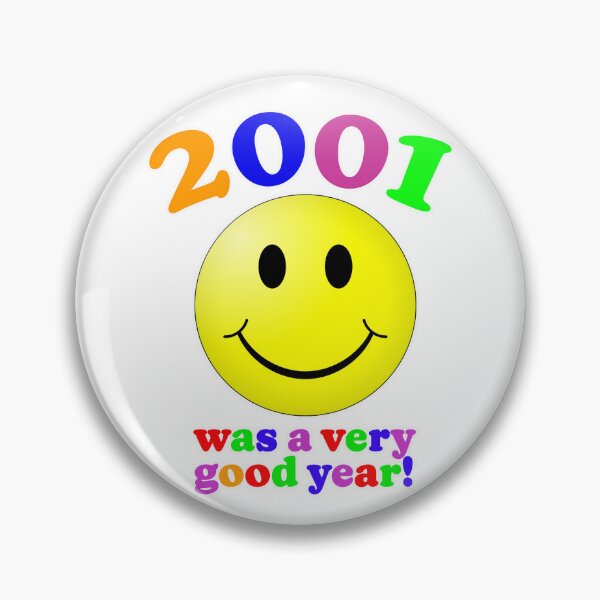 Item preview, 2001 Was A Very Good Year! designed and sold by Normbot2000.