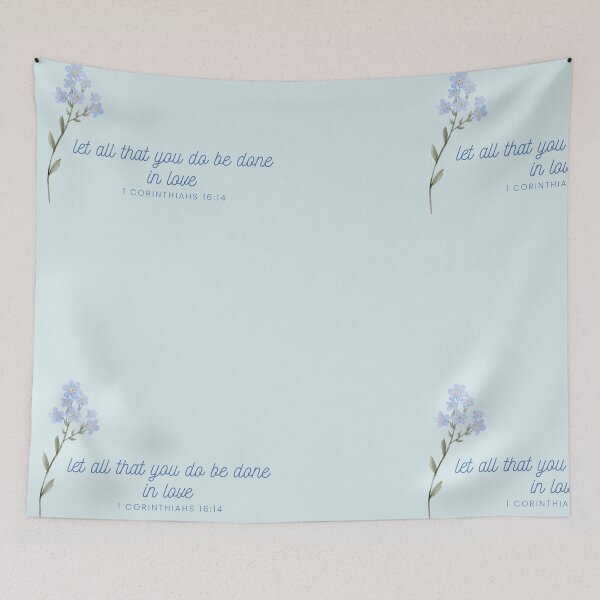 Item preview, Let All That You Do Be Done in Love - 1 Corinthians 16:14 Floral Design designed and sold by KindThoughts.