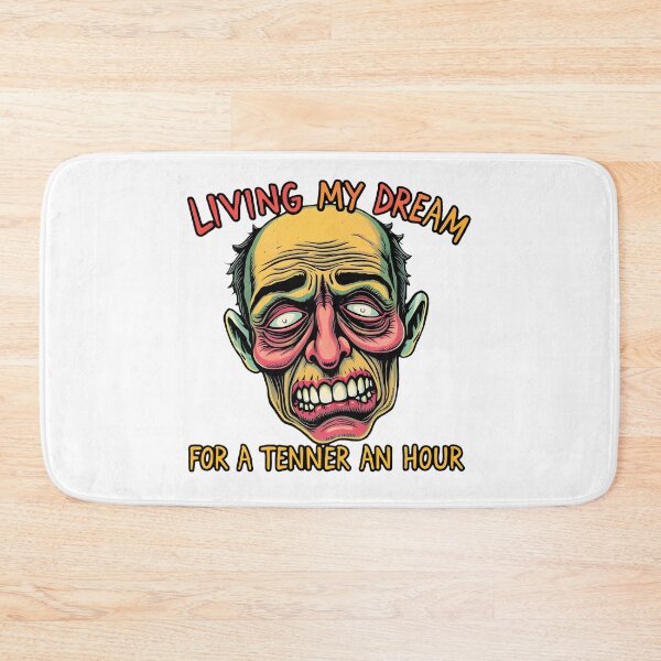 Item preview, Living My Dream for a Tenner An Hour designed and sold by shelteredinside.