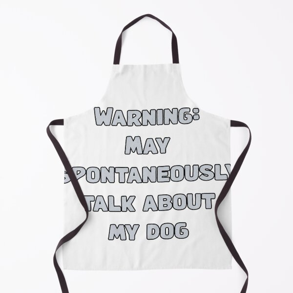Item preview, Warning: May spontaneously talk about my dog designed and sold by NatureUnleashed.