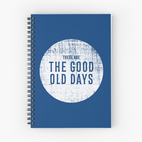 Item preview, These Are the Good Old Days designed and sold by AndyCrouch.