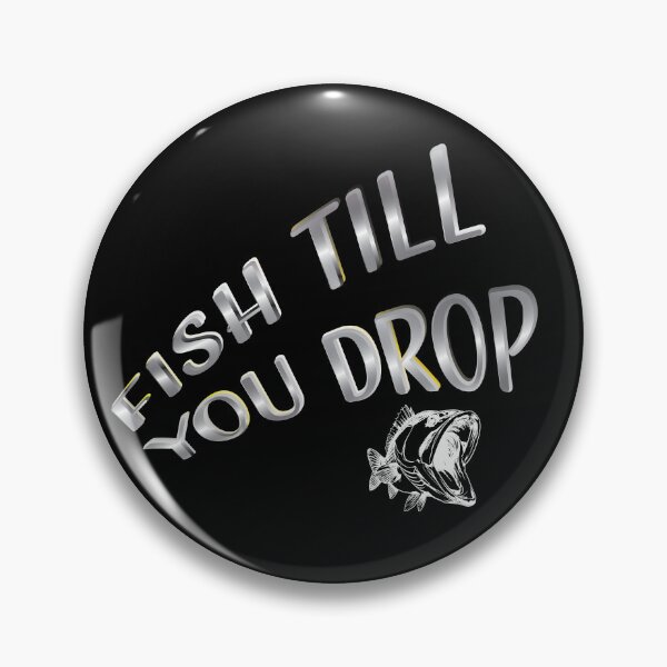 Item preview, Fish till you drop text Illustrtion Black Bass designed and sold by Art-Horizon.