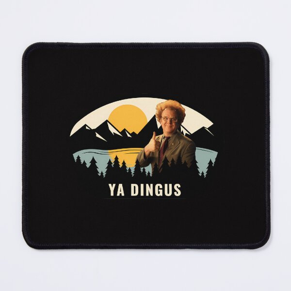 Item preview, Ya Dingus - Dr. Steve Brule designed and sold by MatthewJordas.
